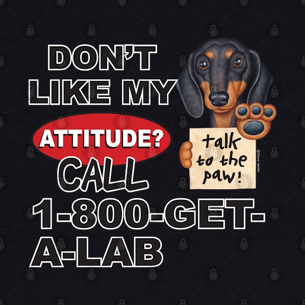 Classic Doxie Dog with attitude on Black Dachshund with Attitude by Danny Gordon Art